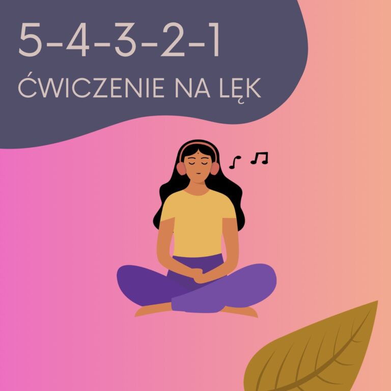 Ćwiczenie 5-4-3-2-1 na lęk – jak wrócić do chwili obecnej?